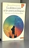  La Démocratie et les partis politiques