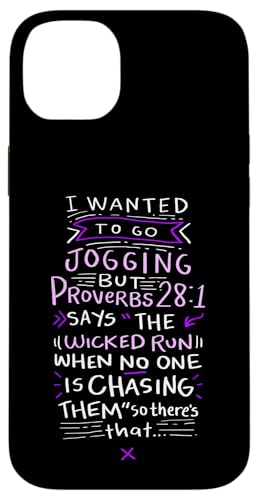 Funny Saying - I Wanted To Go Jogging But Proverbs 28:1 �X�}�z�P�[�X iPhone 14 Plus �p