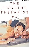The Tickling Therapist: Stacey's massage (The TickLe Therapiest) (English Edition)