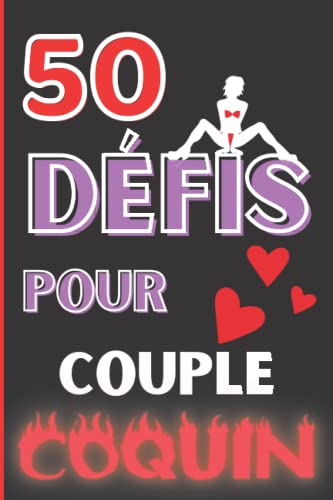 50 défis pour adultes, jeu de couple coquin: 50 gages , défis sexy et romantiques à réaliser à deux pour pimenter sa vie de couple | Cadeau pour Noel ... pour son chéri ou sa chérie son amoureux
