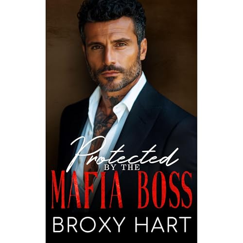 Protected by the Mafia Boss Audiolibro Por Broxy Hart arte de portada