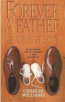Paperback Forever a Father, Always a Son Book
