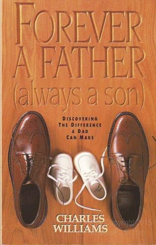 Forever a Father, Always a Son 0896931935 Book Cover