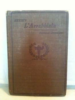 Hardcover Heyse's L'Arrabbiata: With Notes, Vocabulary, and material for conversation and composition Exercises Book
