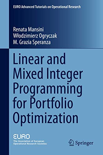 Linear and Mixed Integer Programming for Portfolio Optimization (Euro Advanced Tutorials on Operational Research) view 2