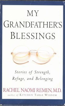 My Grandfather's Blessings: Stories of Strength... 0965025160 Book Cover