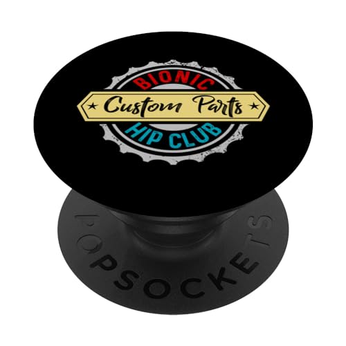 Bionic Hip Club Shirt Hip Ersatz T-Shirt Bekleidung PopSockets mit austauschbarem PopGrip Bionic Hip Club Shirt Hip Ersatz T-Shirt Bekleidung PopSockets mit austauschbarem PopGrip