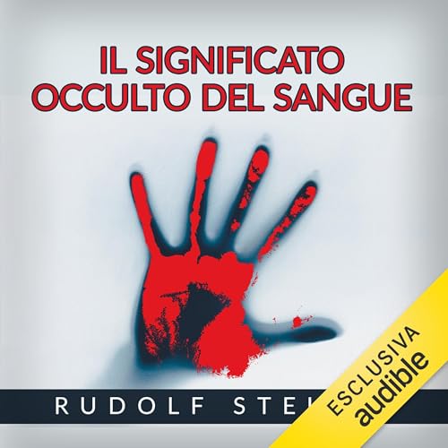 Il significato occulto del sangue Audiolivro Por Rudolf Steiner capa