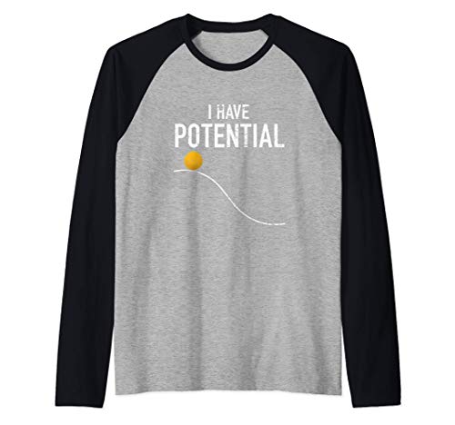I Have Potential Energy Gracioso Física Profesor Nerd Regalo Camiseta Manga Raglan