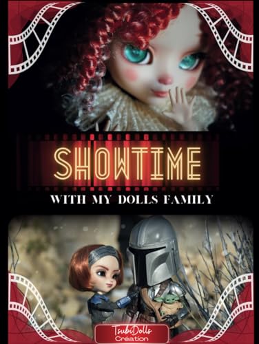 Showtime ! with my dolls family (French Edition)