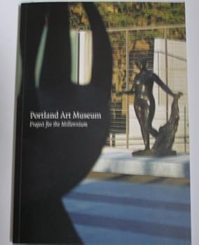 Paperback Portland Art Museum Project for the Millennium Book