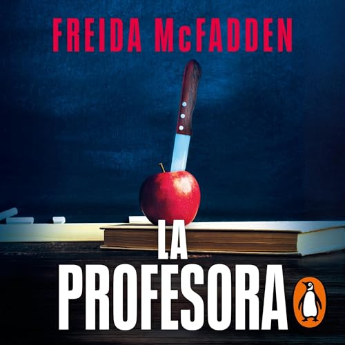 La profesora [The Teacher] Audiolibro Por Freida McFadden, Santiago del Rey Farrés - translator arte de portada