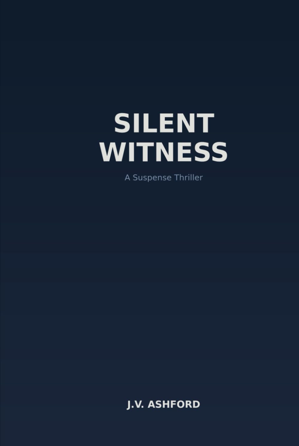 Silent Witness: A Suspense Thriller