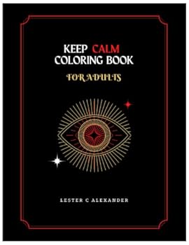 Paperback Keep Calm Coloring Book: For Adults Book