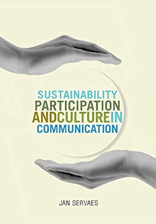 Sustainability, Participation and Culture in Communication: Theory and Praxis book cover