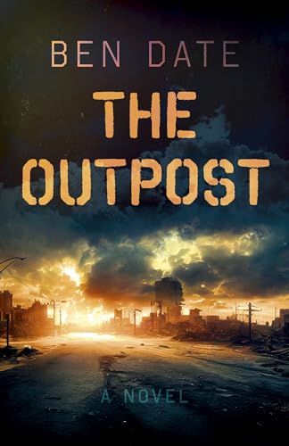 The Outpost: A Novel