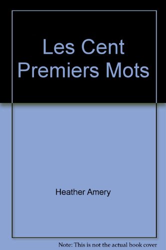 Les cent premiers mots