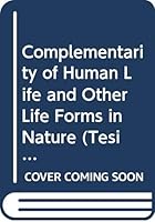Complementarity of Human Life and Other Life Forms in Nature 8878390828 Book Cover