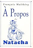  A propos de Natacha