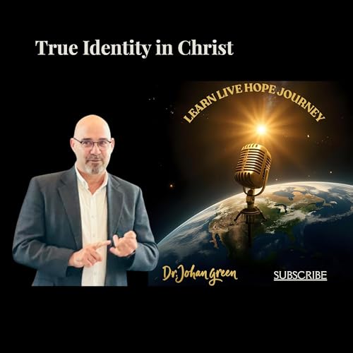 Page de couverture de True Identity in Christ with Dr. Johan Green