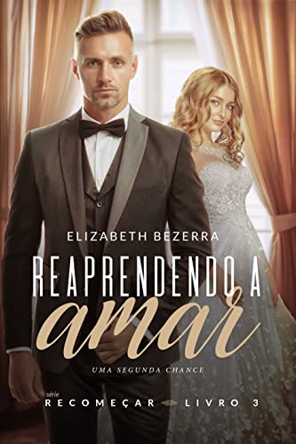 Reaprendendo a amar - Uma segunda chance