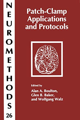 Patch-Clamp Applications and Protocols: 26 (Neuromethods) view 2