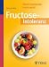 Produktbild Fructose-Intoleranz: Wenn Fruchtzucker krank macht
