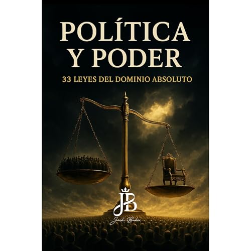 POLÍTICA Y PODER Audiolibro Por Jack Baker arte de portada