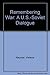 Remembering War: A U.S.-Soviet Dialogue