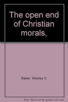 Paperback The open end of Christian morals, Book