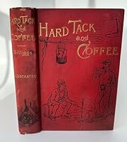 Hard Tack and Coffee Ilustrated Edition B008Y4QTBS Book Cover