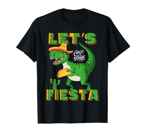 Trex Cinco De Mayo Mexican Dinosaur Lets Fiesta Hombres Niños Camiseta