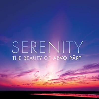 Serenity - The Beauty Of Arvo P&auml;rt