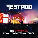 Festpod - The Unofficial Download Festival Guide