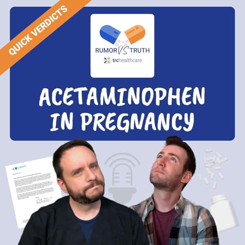 Quick Verdicts: Acetaminophen in Pregnancy