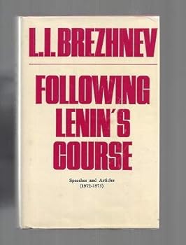 Hardcover Following Lenin's course: Speeches and articles, 1972-1975 Book