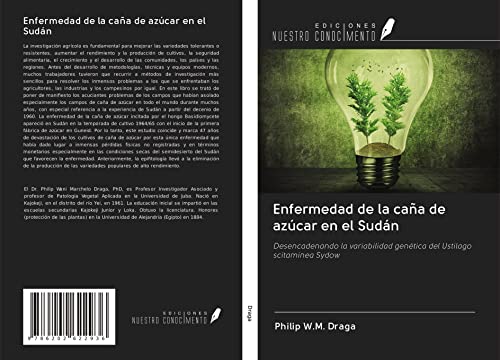 Enfermedad de la caña de azúcar en el Sudán: Desencadenando la variabilidad genética del Ustilago scitaminea Sydow