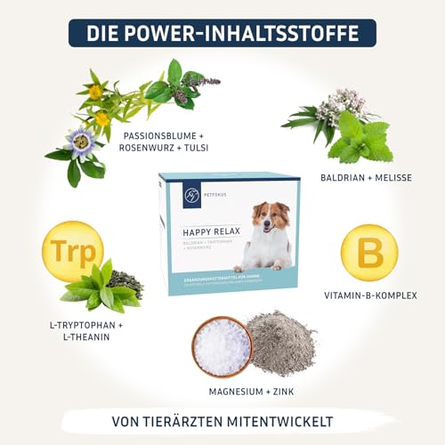 PetFokus Happy Relax | Einzigartige Formel für Hunde mit Baldrian, Melisse, L-Tryptophan und B-Vitaminen - hochwertige Nahrungsergänzung - 30 Sticks - in Deutschland produziert