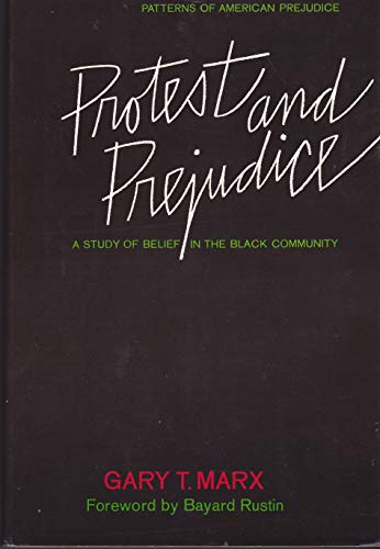 Protest and Prejudice; a Study of Belief in the... B00137BQCA Book Cover