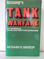 Brassey's Tank Warfare: An Analysis of Soviet and N.A.T.O. Tank Philosophy 084481329X Book Cover