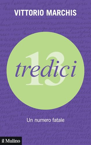 Tredici. Un numero fatale