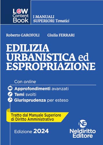 L(a)w content book. I manuali superiori tematici. Edilizia, urbanistica ed espropriazione. Per concorso in Magistratura (Vol. 1)