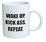 Funny Mug 11OZ - Wake up, kick ass, repeat - Birthday Gift for Coworkers, Men & Women, Him or Her, Mom, Dad, Brother, Sister - Valentine’s Day Idea for a Boyfriend, Girlfriend, Husband or Wife.