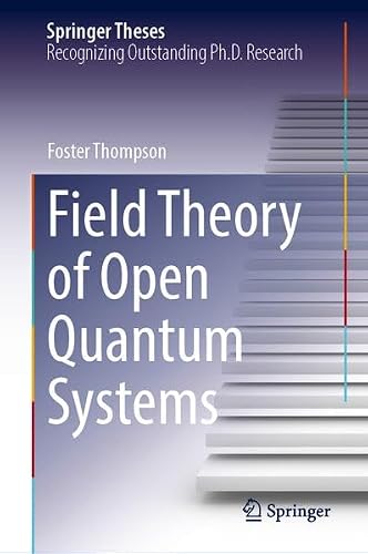 Field Theory of Open Quantum Systems (Springer Theses)