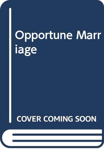 Opportune Marriage 0263723941 Book Cover