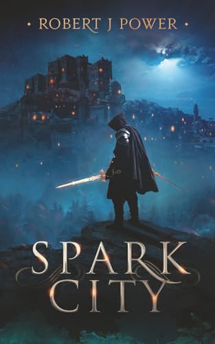 Spark City: Book One of the Spark City Cycle: 1