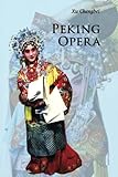 Peking Opera (Introductions to Chinese Culture)