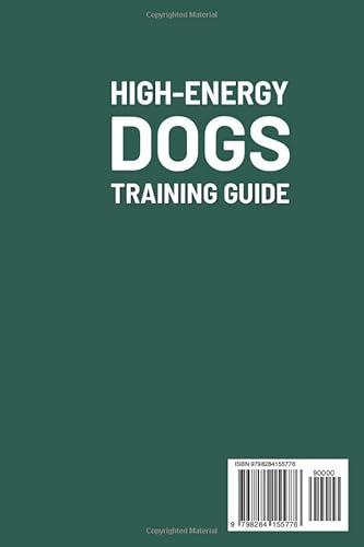 image for Majosta High-Energy Dogs Training Guide: A Proven Plan to Transform En