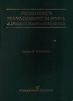 President's Management Agenda: A Balanced Scorecard Approach 1567261248 Book Cover