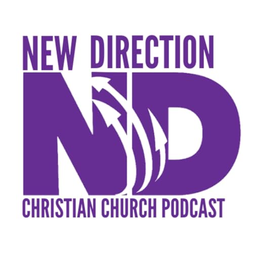 New Direction Christian Church Podcast cover art